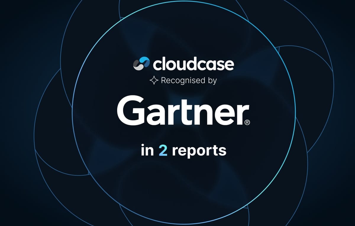 Cloudcase recognised by Gartner in two reports